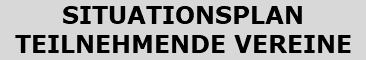 SITUATIONSPLAN TEILNEHMENDE VEREINE